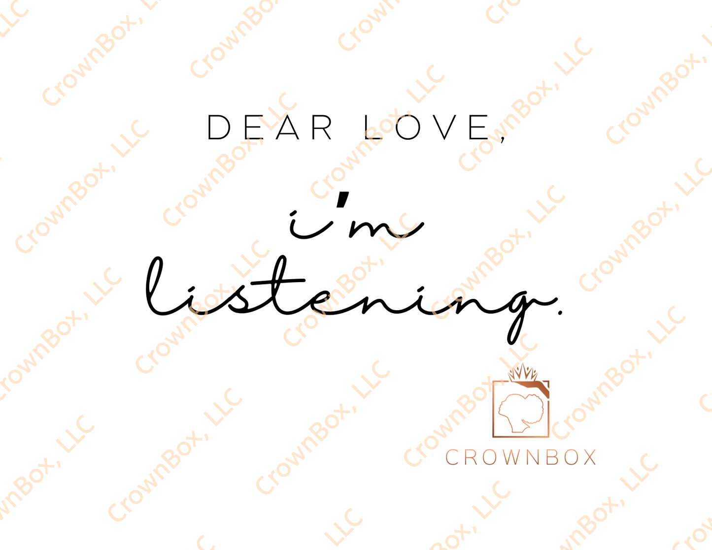 Dear Love...I’m Listening. (LN20)