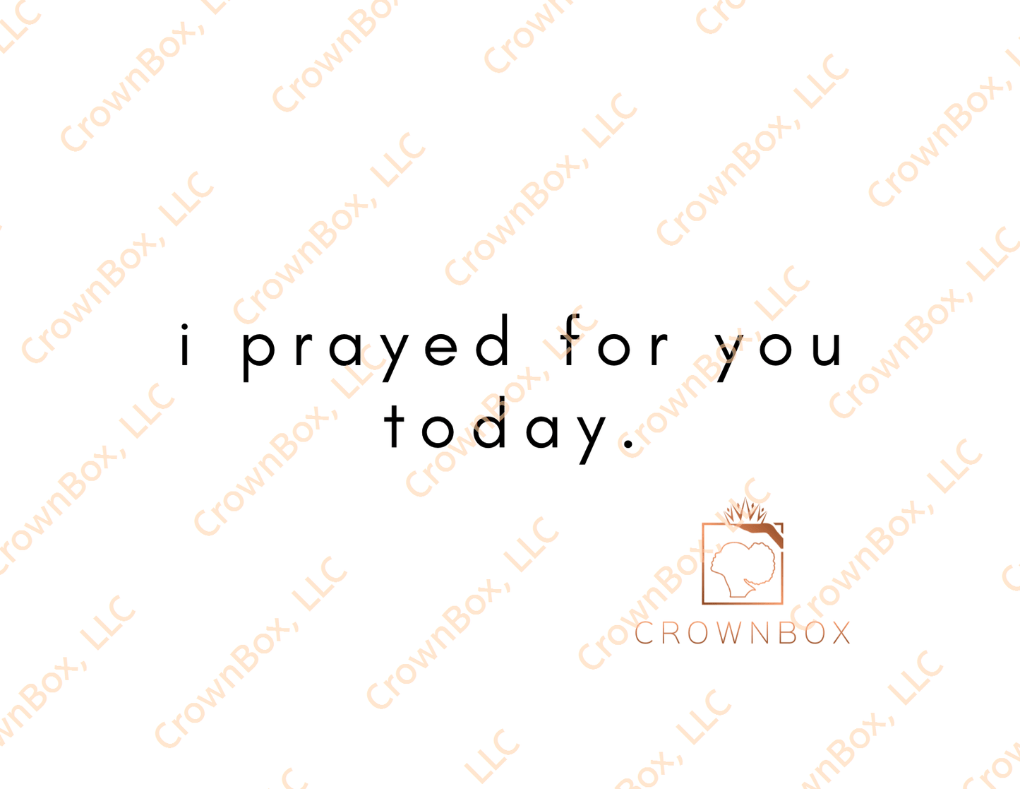 I Prayed For You Today.         (LN02)